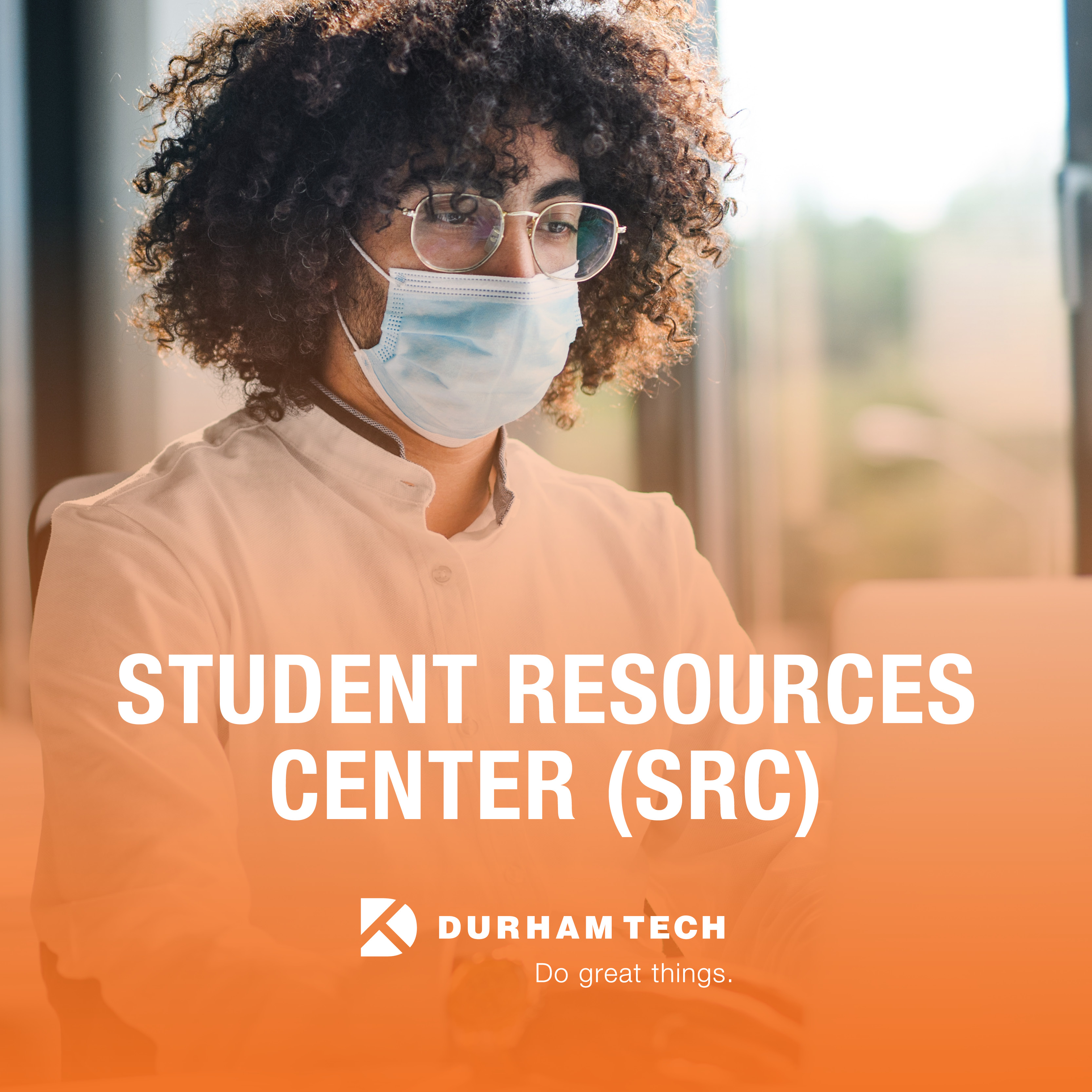 student wearing a mask with 'student resources center (SRC)' and durham tech logo in orange underneath