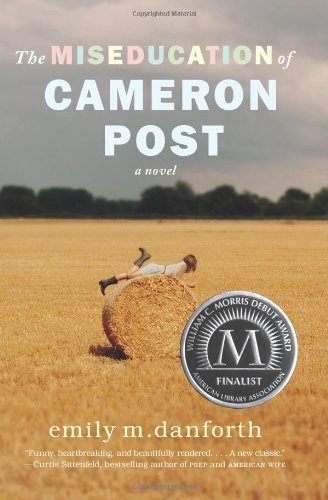 Book cover - The Miseducation of Cameron Post