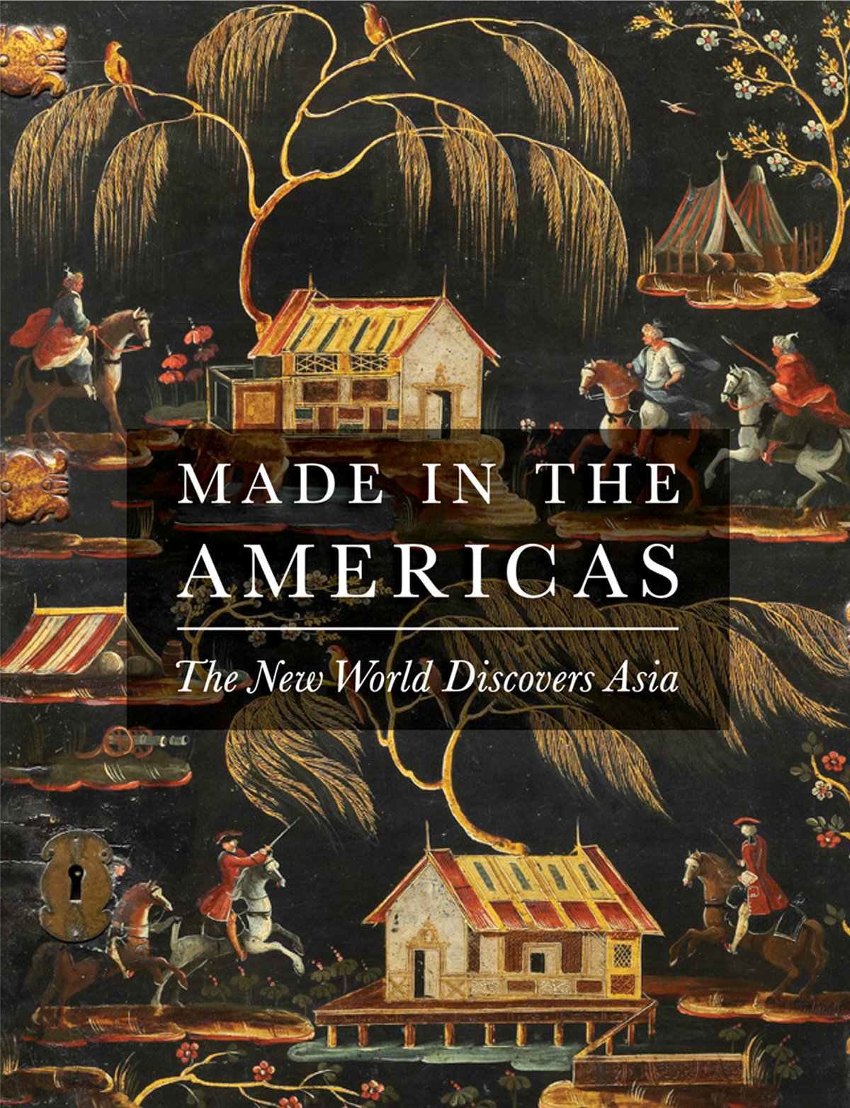 Cover for the book Made in the Americas: The New World Discovers Asia by Dennis Carr.