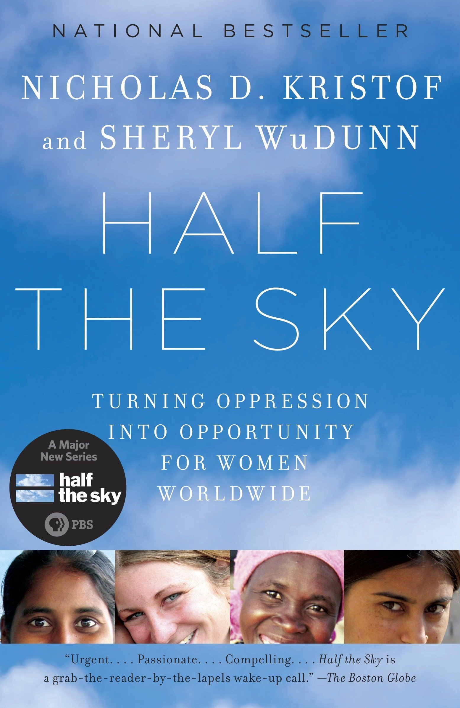 half the sky: turning oppression into opportunity for women worldwide by nicholas d. kristof and sheryl WuDunn