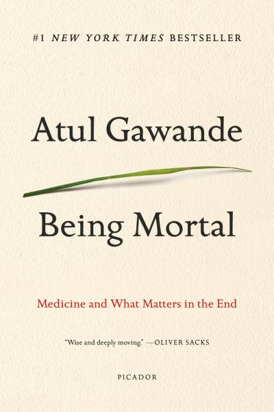 being mortal: medicine and what matters in the end by atul gawande book cover
