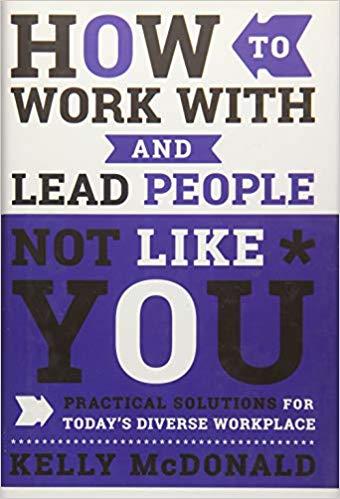 How to Work and Lead People Not Like You book cover