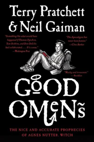 Good Omens by Terry Pratchett and Neil Gaiman
