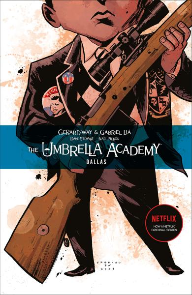 The Umbrella Academy: Dallas by Gerard Way and Gabriel Ba