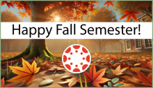 Inspirational fall scene overlaid by a banner declaring Happy Fall Semester. The Canvas LMS logo appears below the banner.